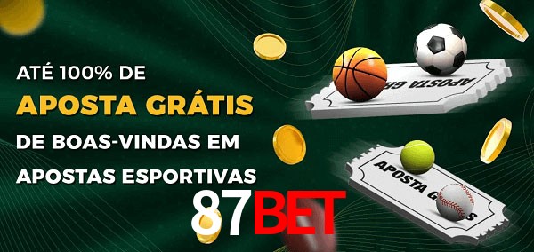 87Bet Ate 100% de Aposta Gratis